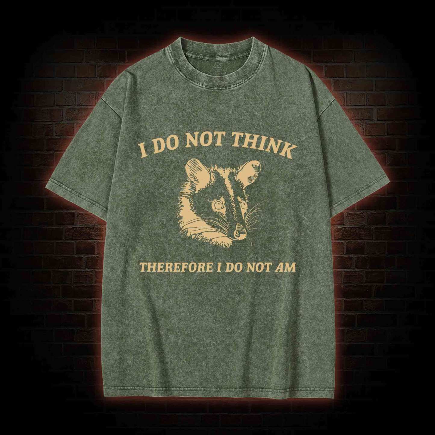 I Do Not Think Possum Washed T-shirt