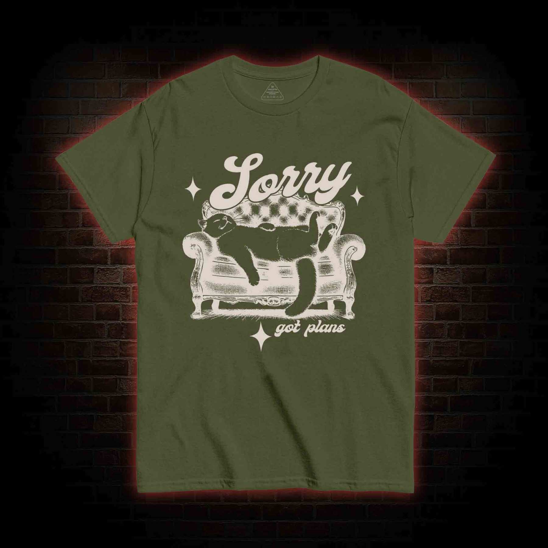 Sorry Got Plan T-shirt