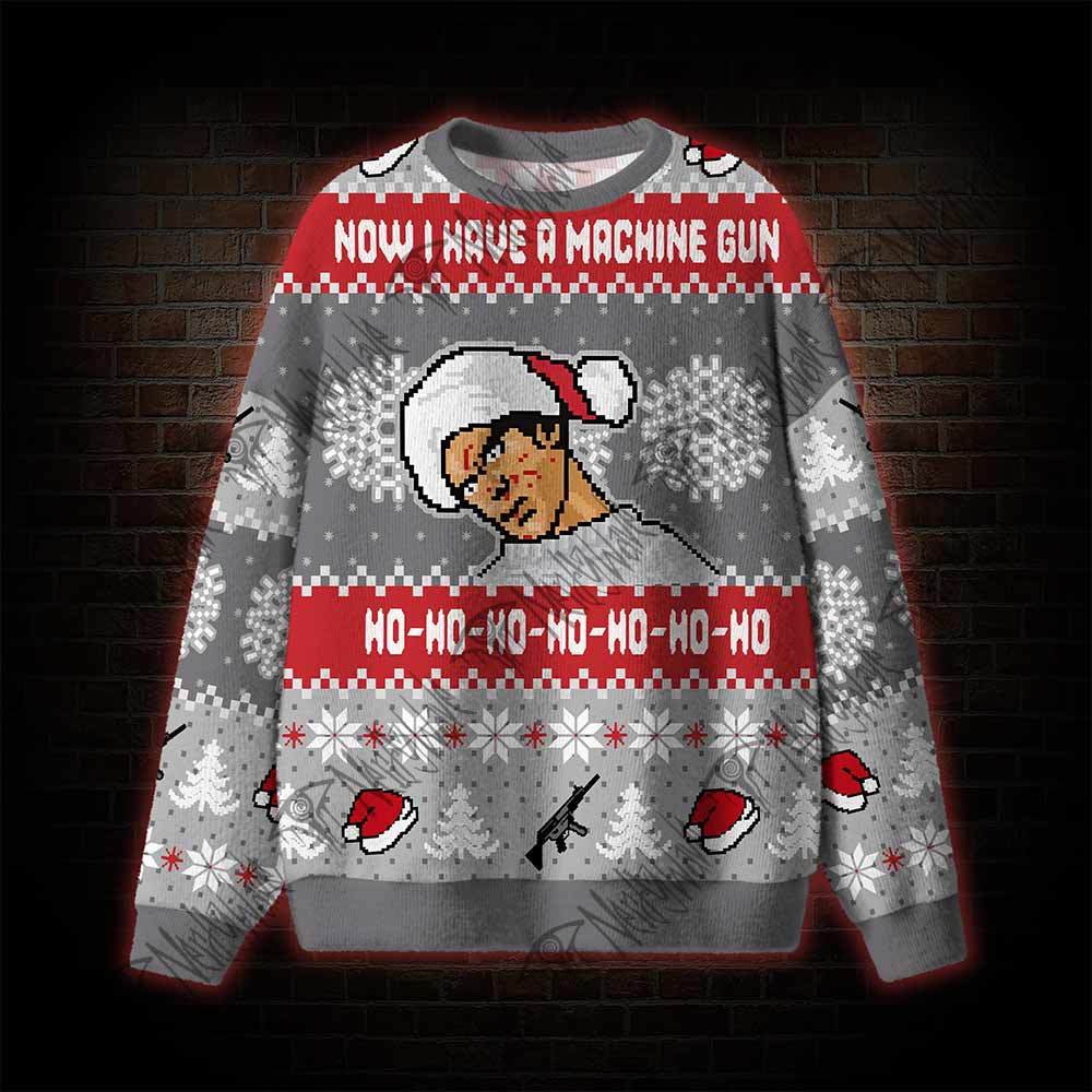 Now I Have a Machine Gun Ugly Sweatshirts