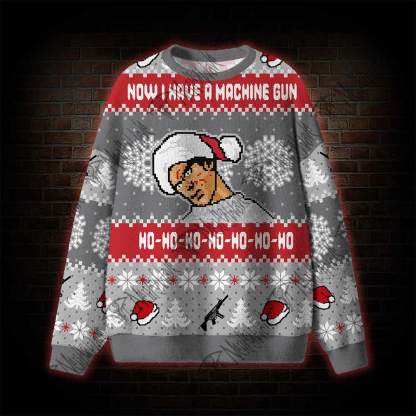 Now I Have a Machine Gun V2 Die Hard Ugly Sweatshirts