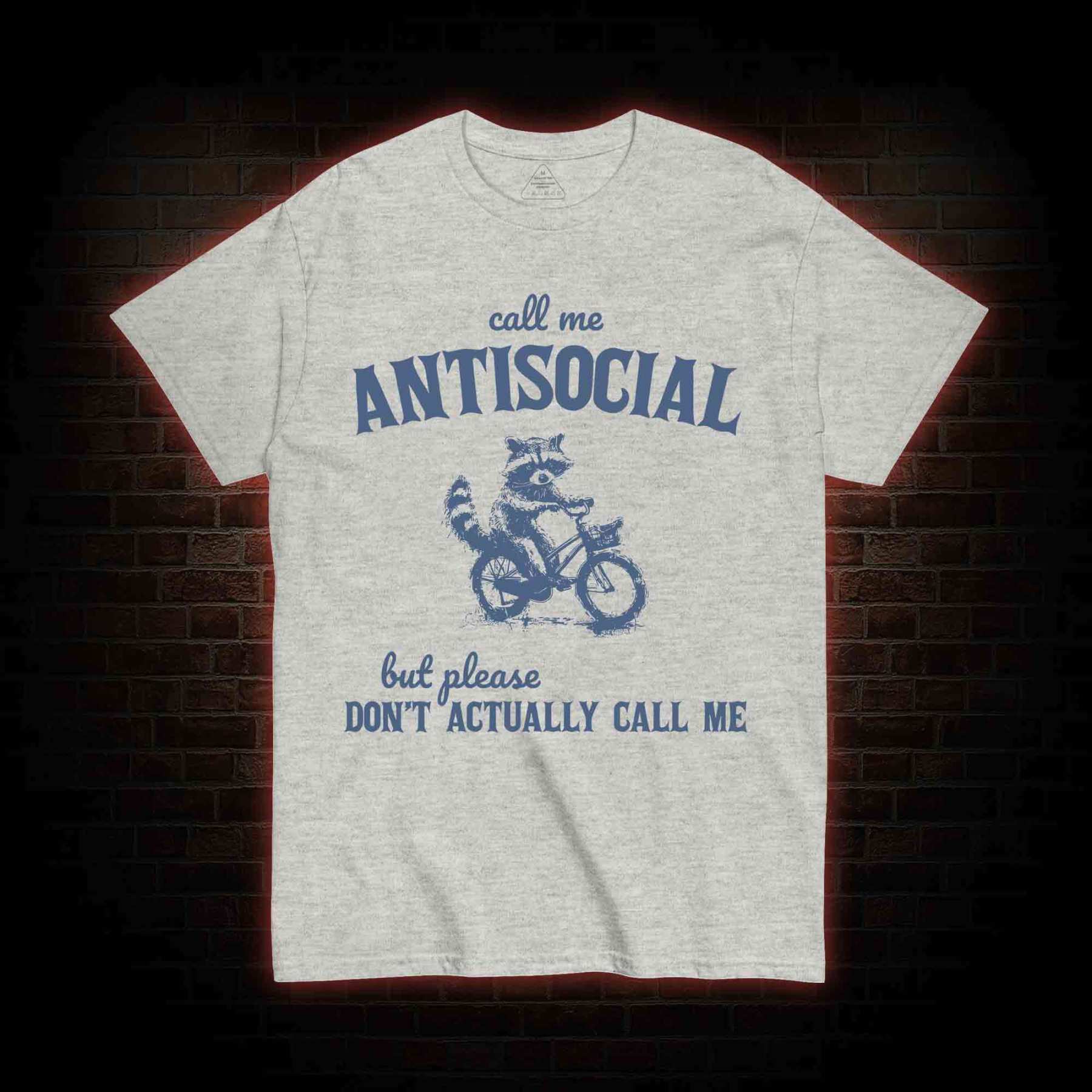Call Me Antisocial T-shirt