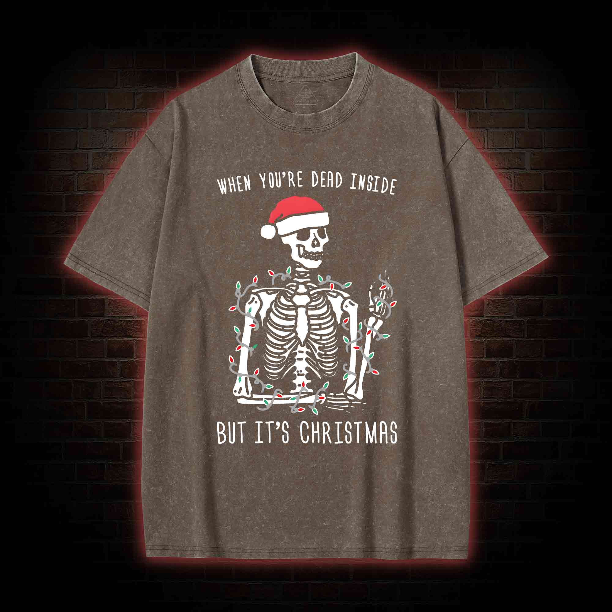 You Are Dead Inside But It's Christmas Washed T-shirt