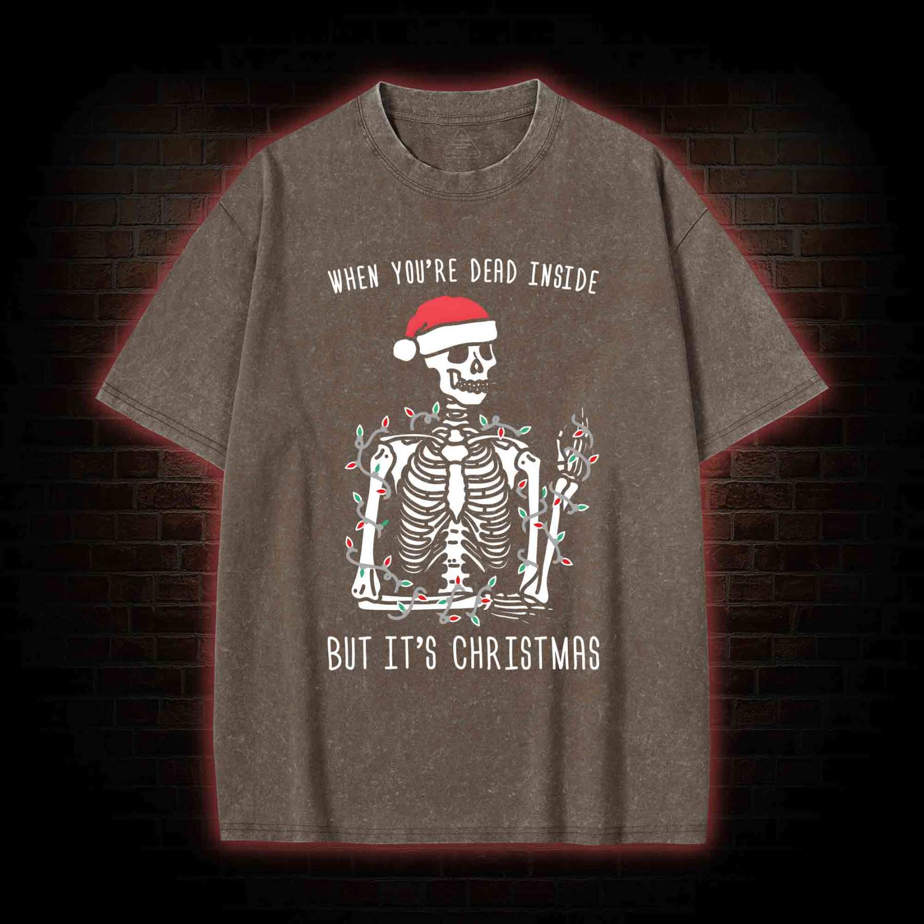 You Are Dead Inside But It's Christmas Washed T-shirt