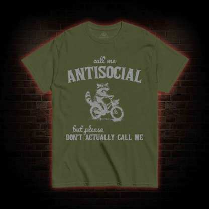 Call Me Antisocial T-shirt