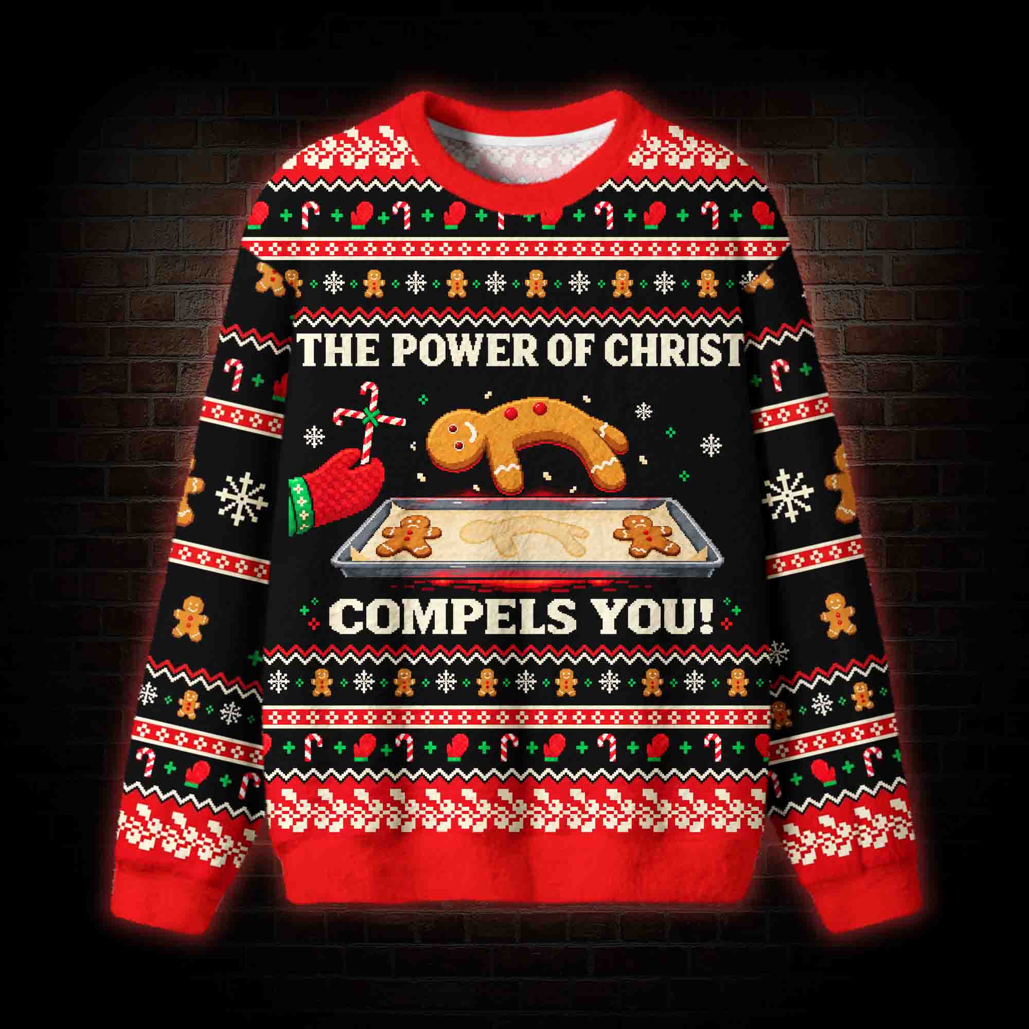 The Power of Christ Compels You Ugly Sweatshirts