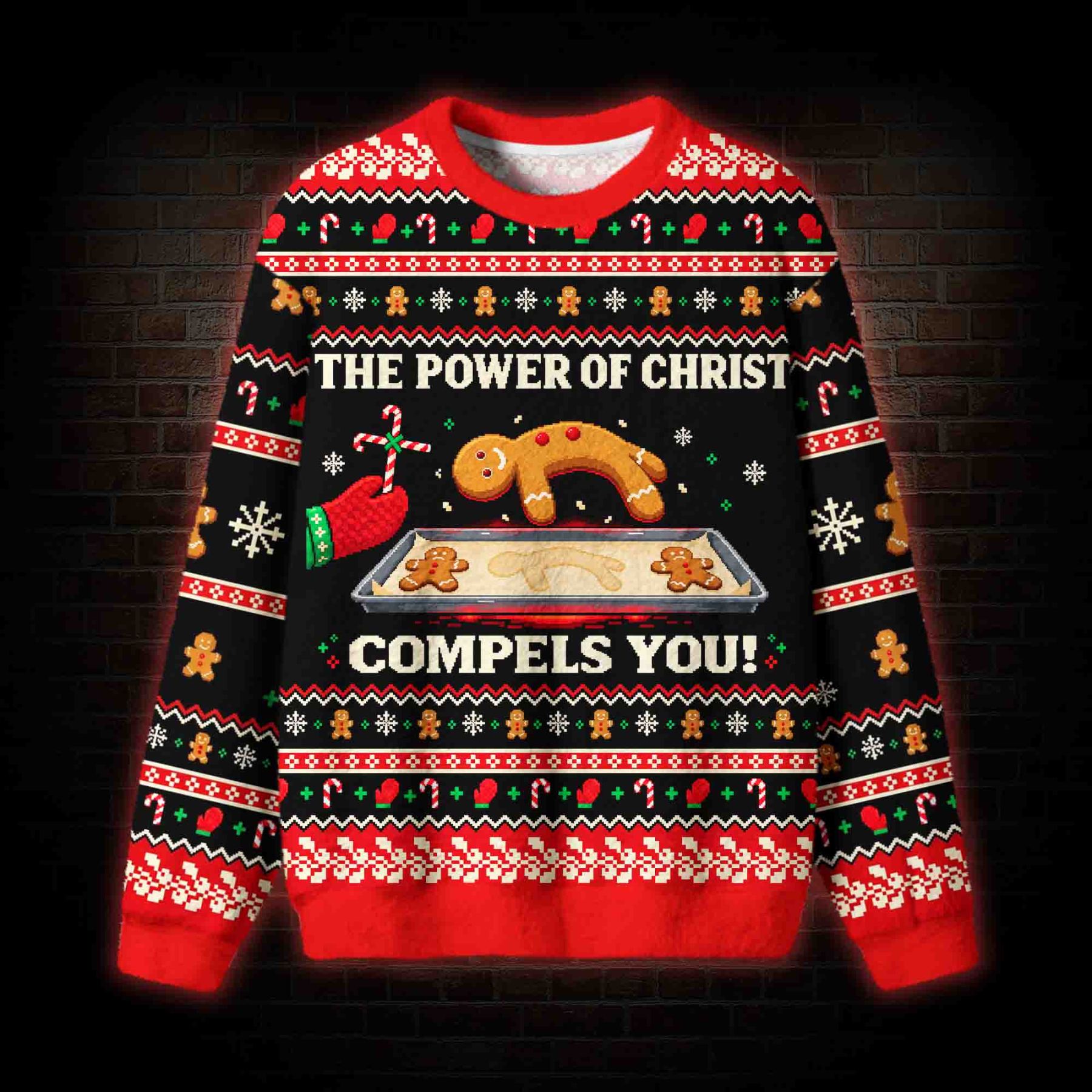 The Power of Christ Compels You Ugly Sweatshirts