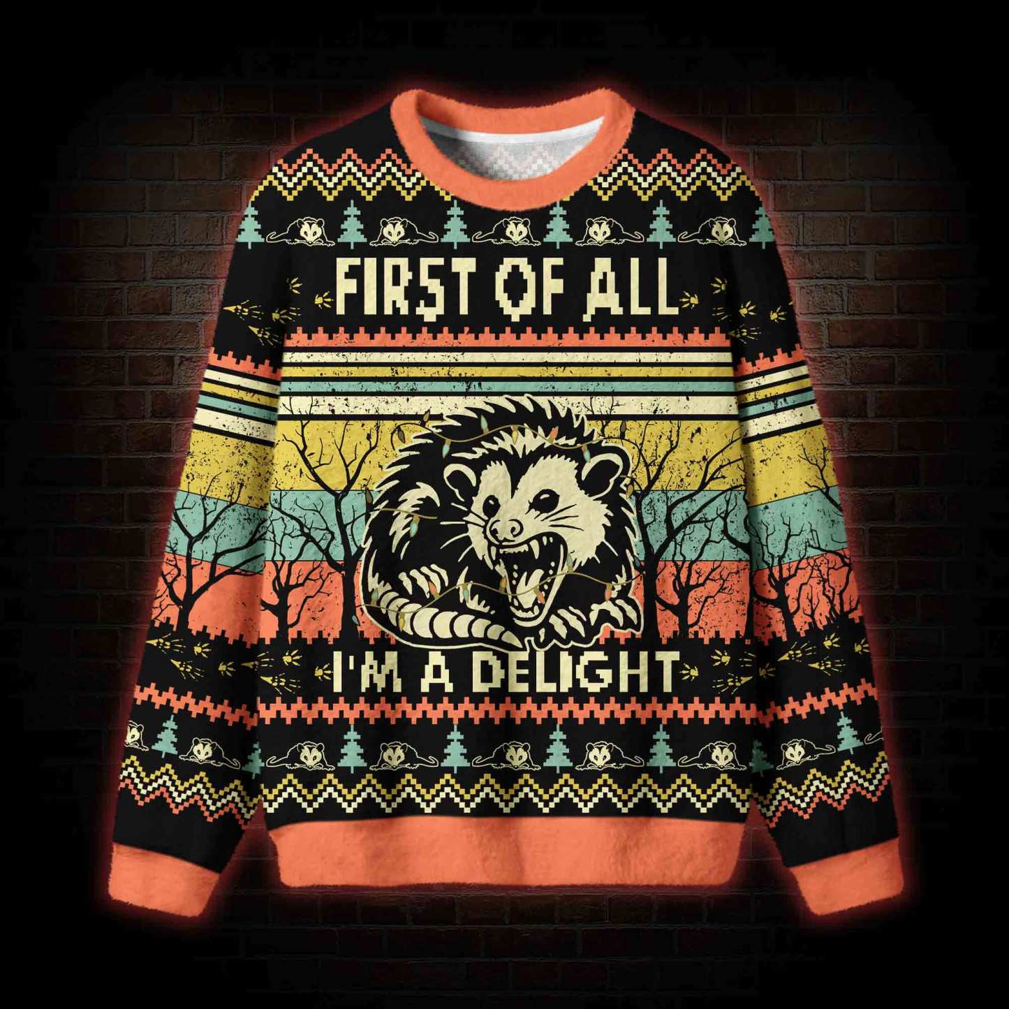 Opossum First of All I'm a Delight Ugly Sweatshirts