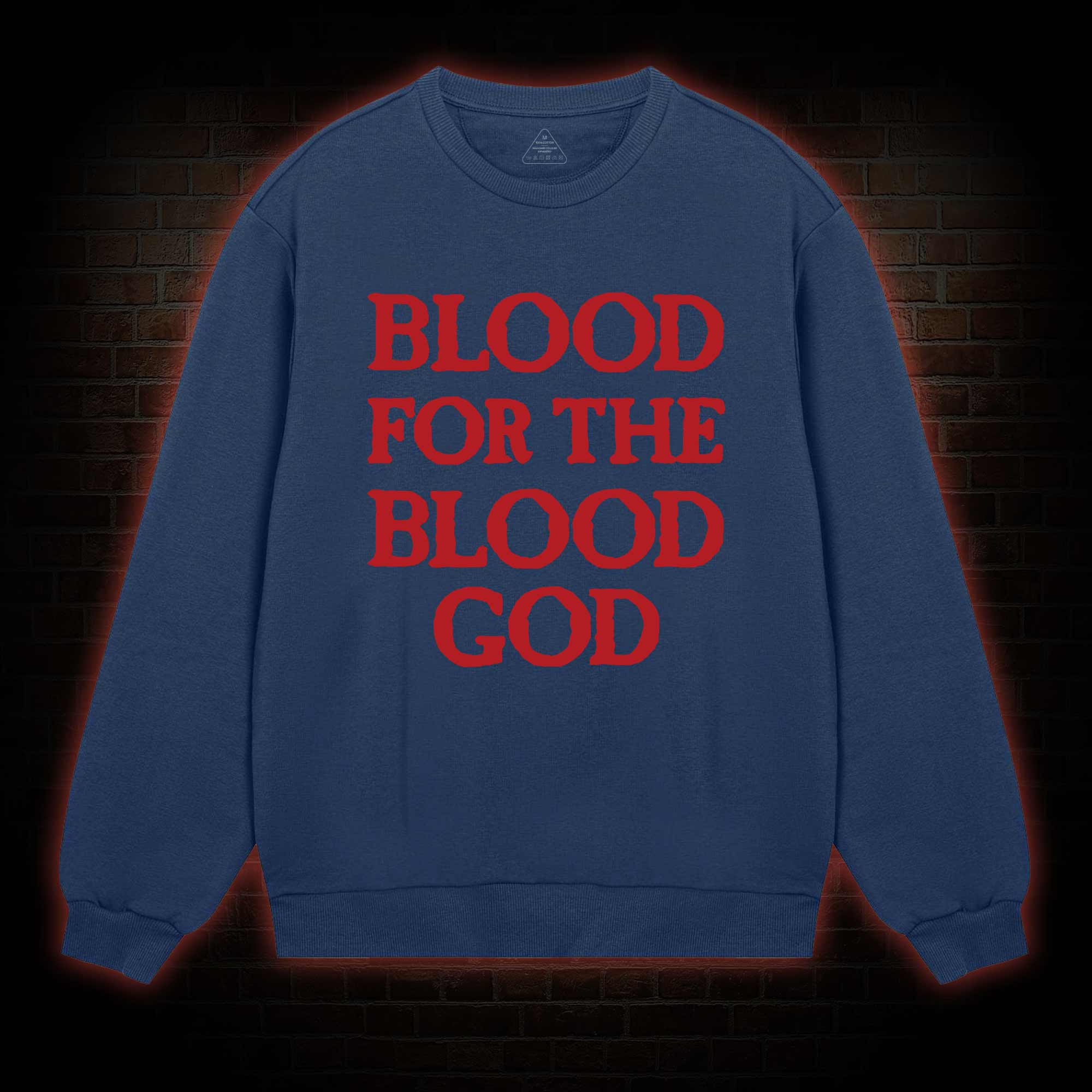 Blood For The Blood God Sweatshirt