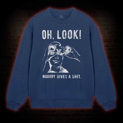 Nobody Gives A Shit Sweatshirt