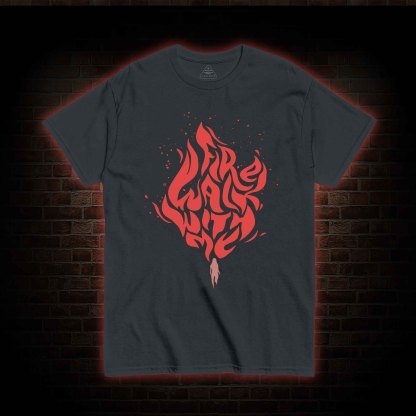 Fire Walk With Me T-shirt 