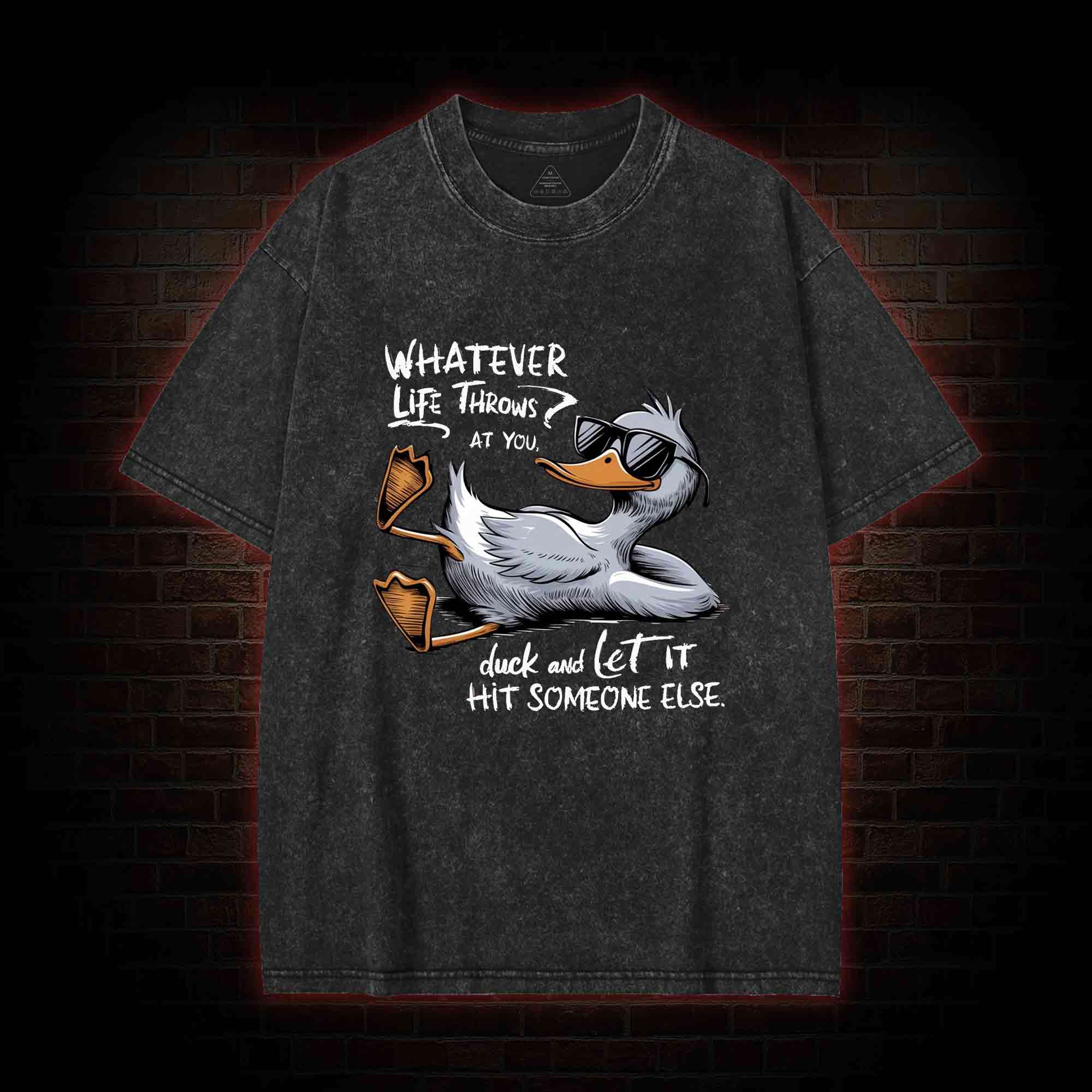 Whatever Life Throws at You Washed T-shirt