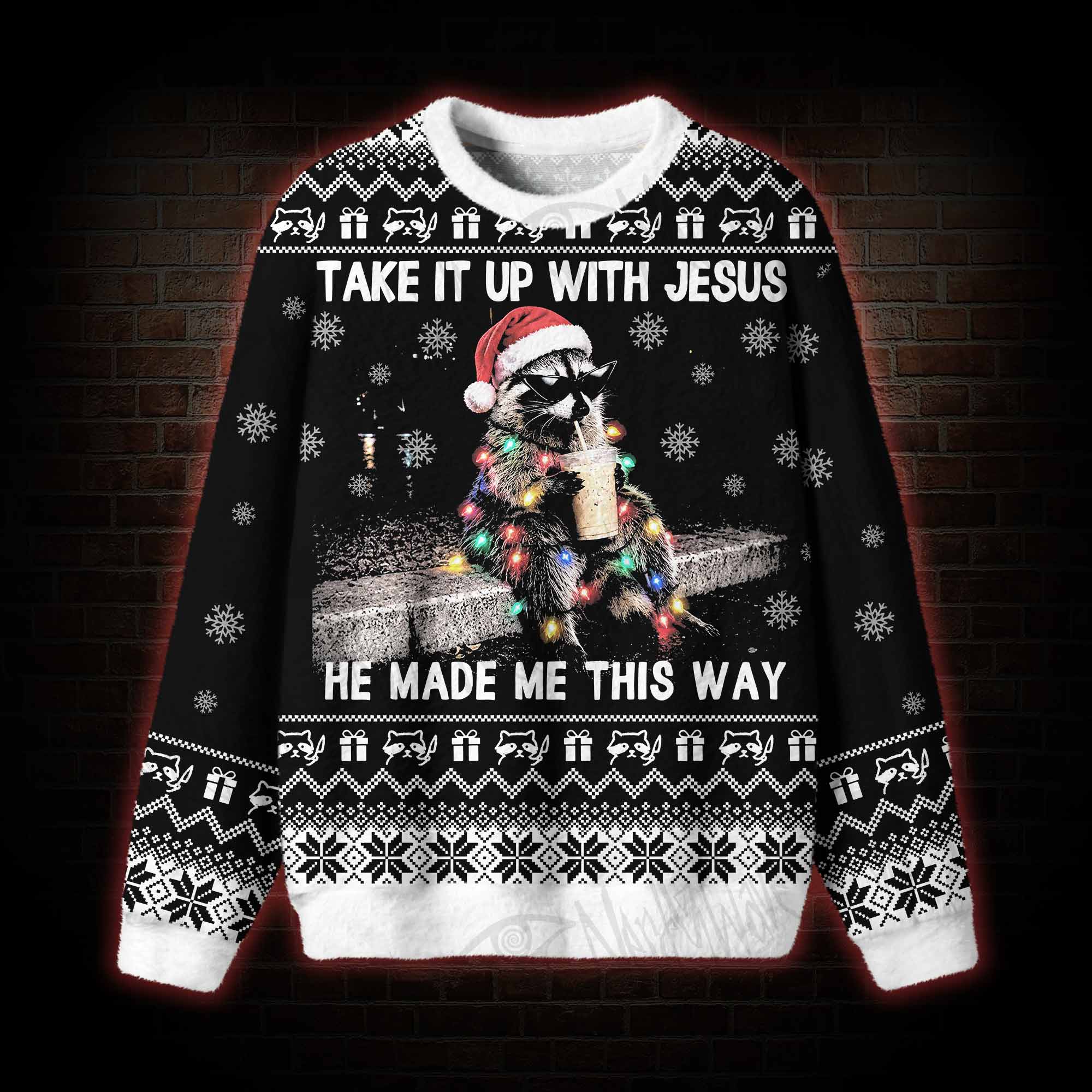 Take It up with Jesus Ugly Sweatshirts