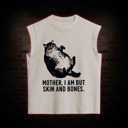 Mother I Am but Skin and Bones Women's Washed Tank Top