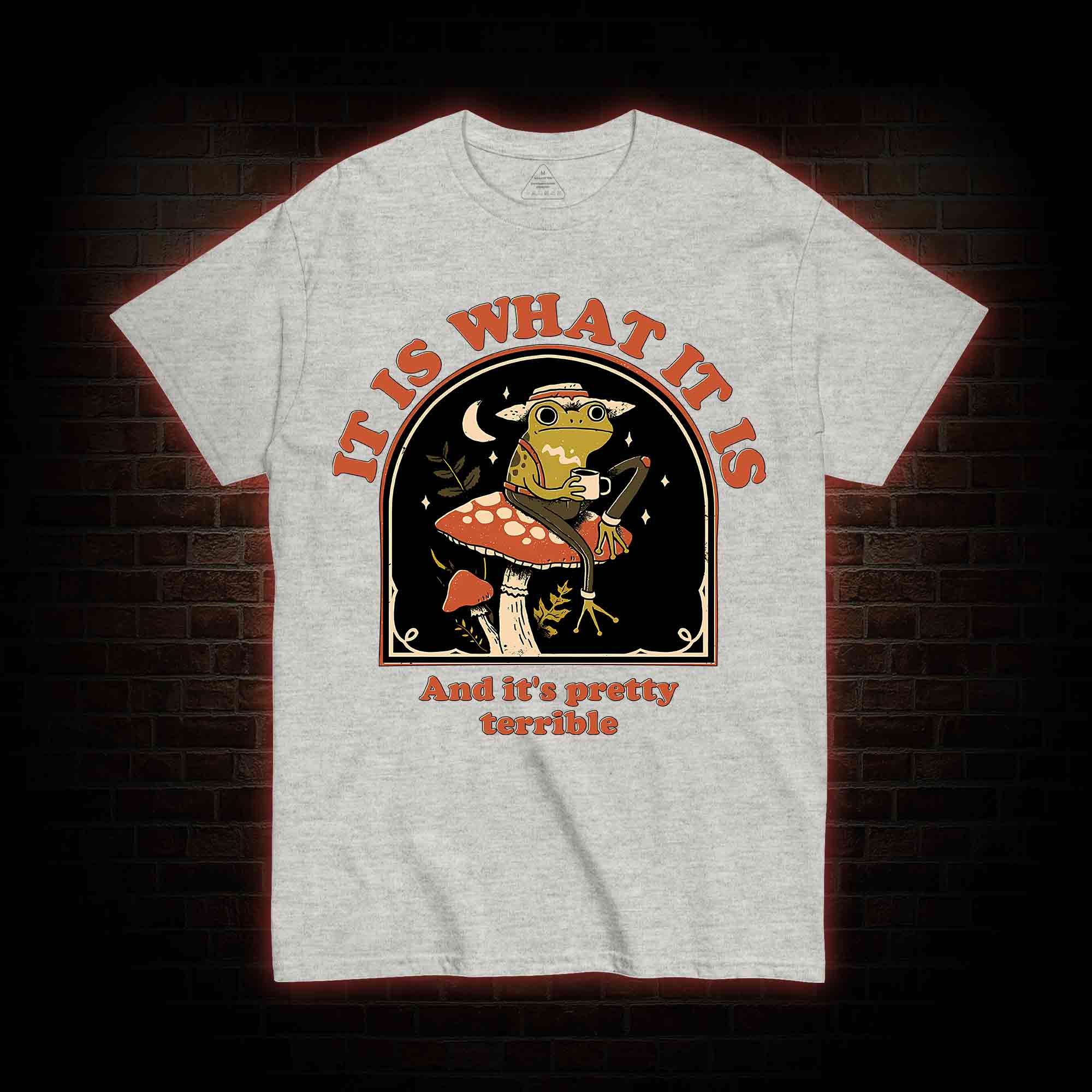 It Is What It Is T-shirt