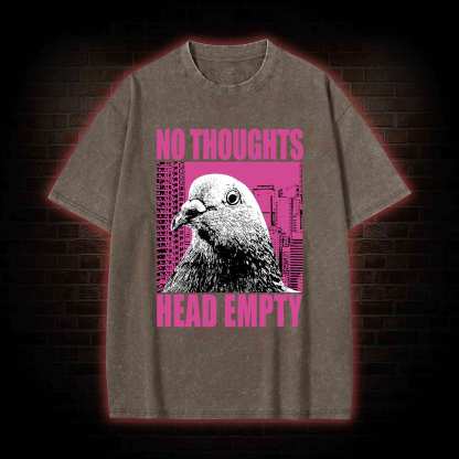 No Thoughts Head Empty Washed T-shirt