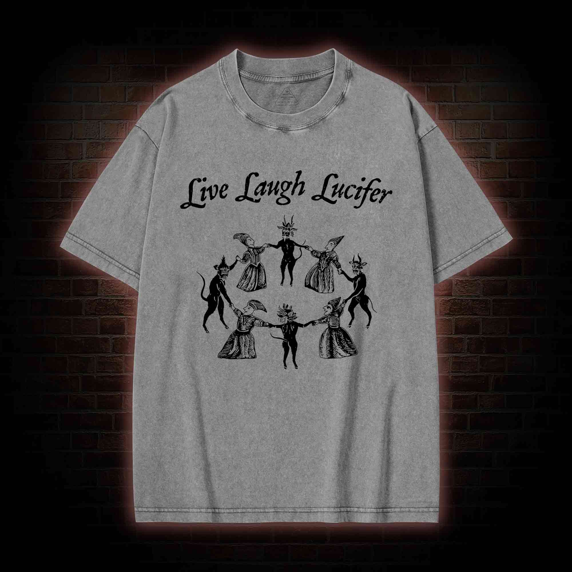 Live Laugh Lucifer Washed T-shirt