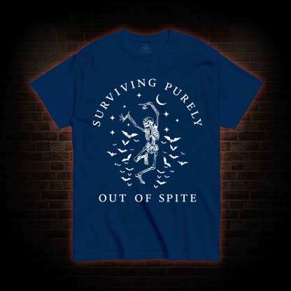 Surviving Purely Out Of Spite T-shirt