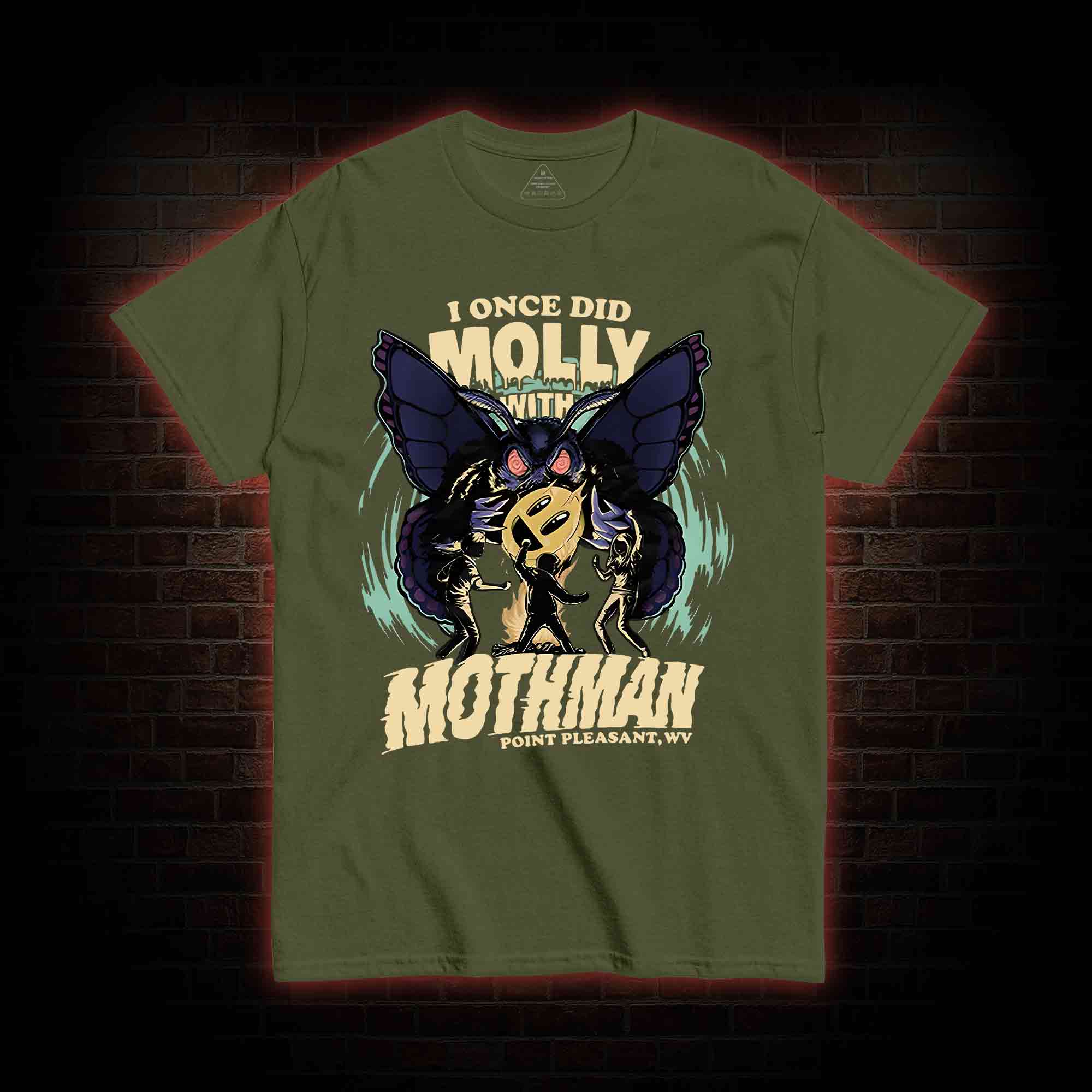 I Once Did Molly With Mothman T-shirt