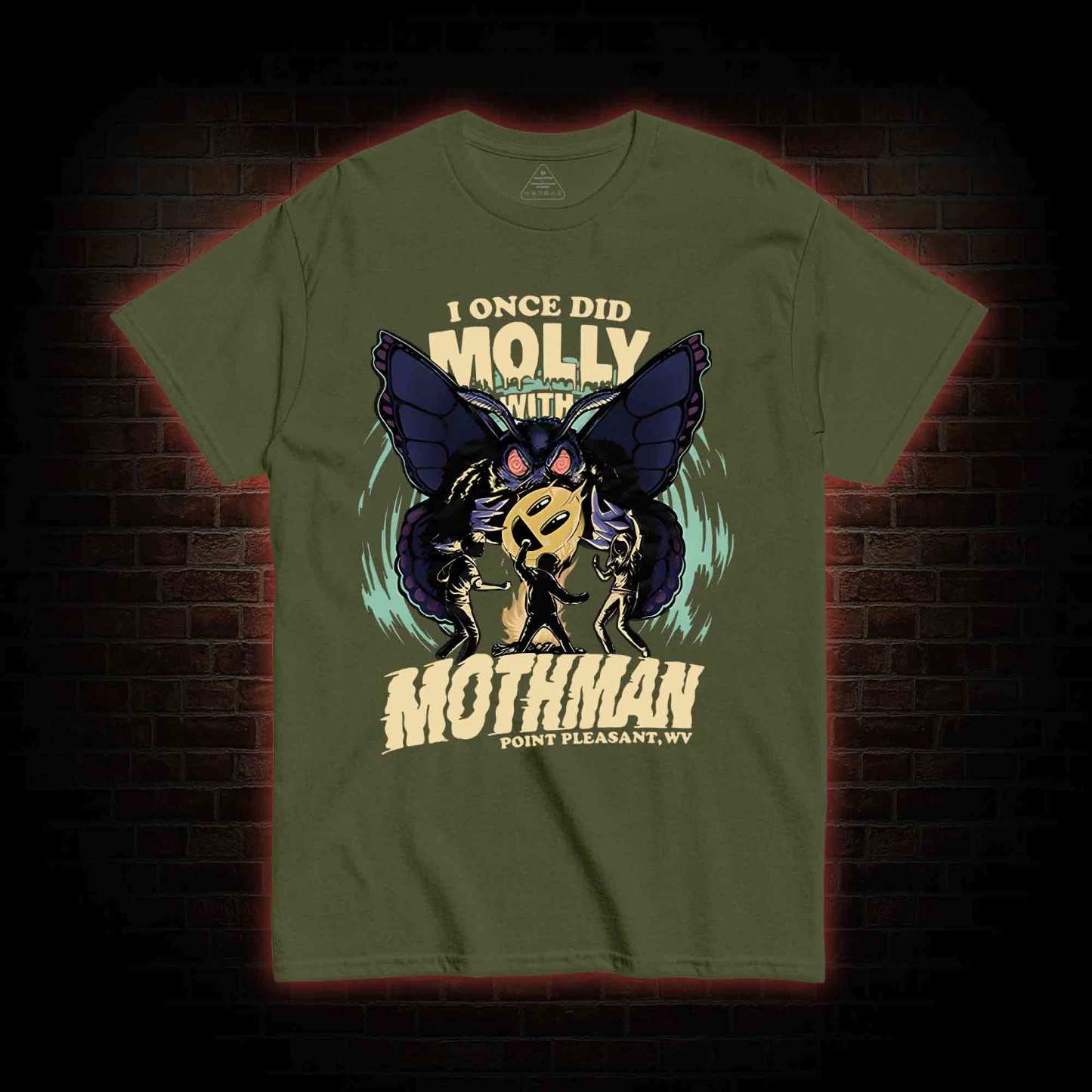 I Once Did Molly With Mothman T-shirt