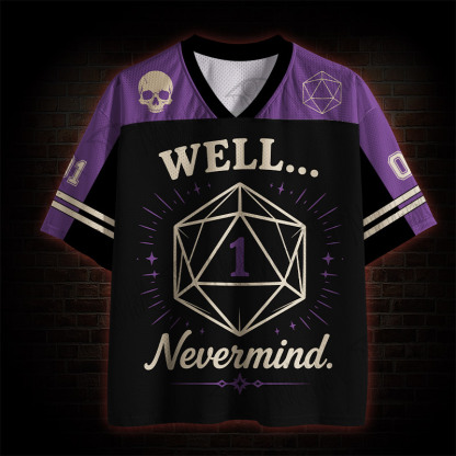 Well Nevermind Mesh Jersey