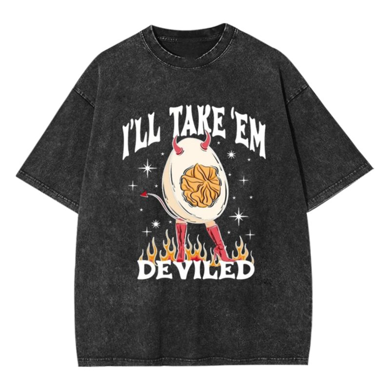 I'll Take Them Deviled Washed T-shirt