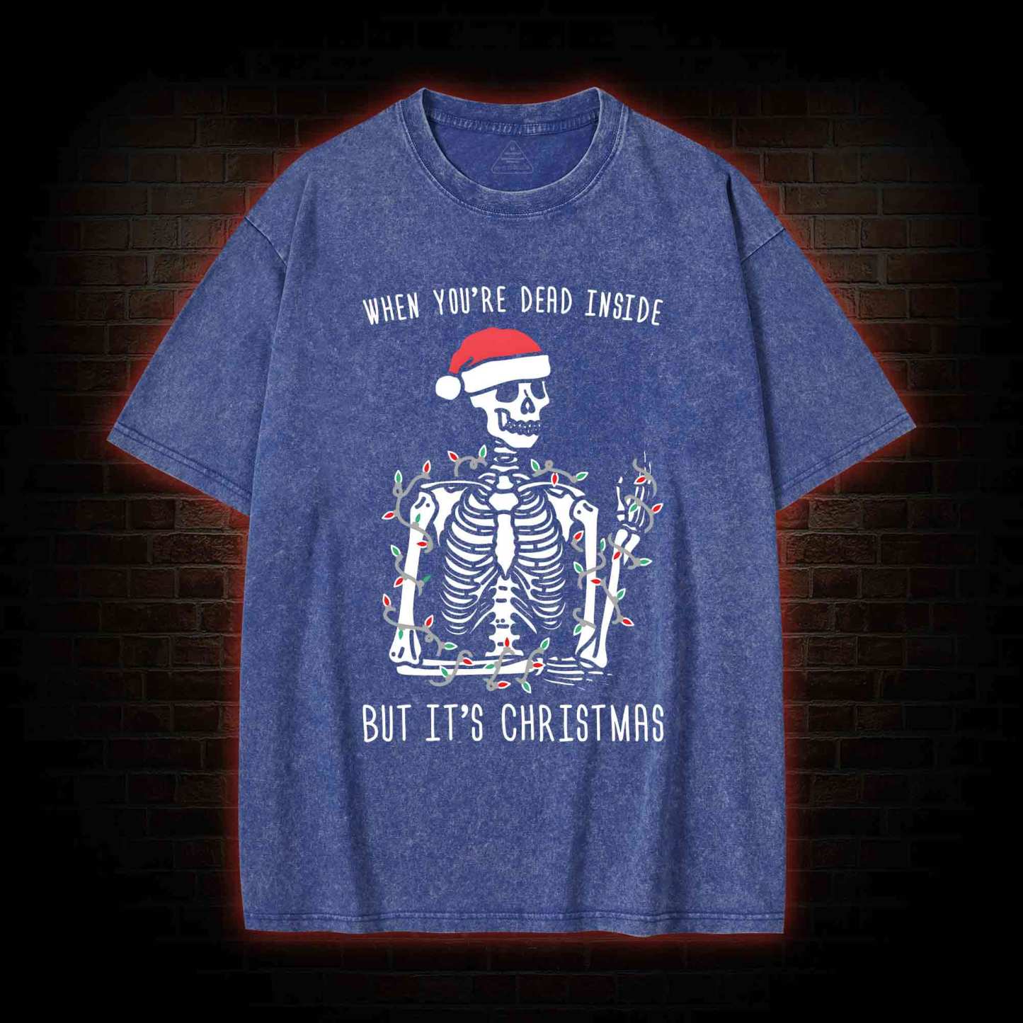 You Are Dead Inside But It's Christmas Washed T-shirt