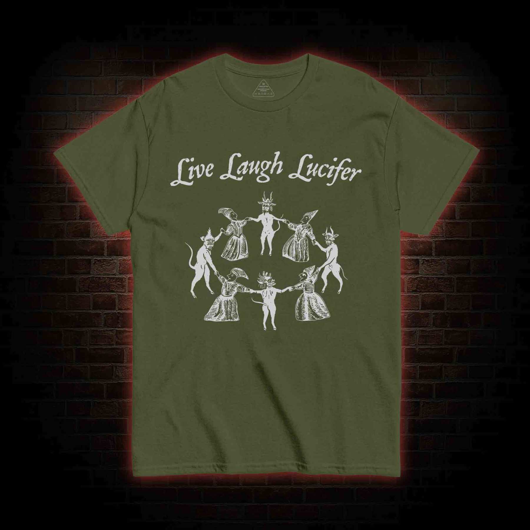 Live Laugh Lucifer T-shirt