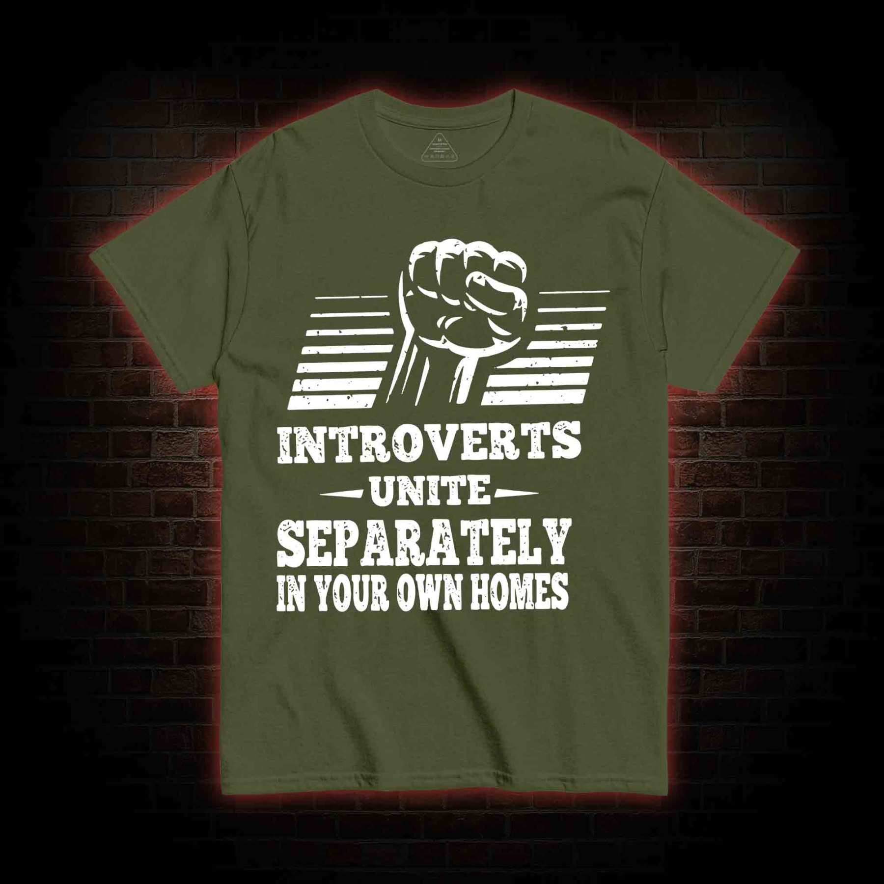 Introverts Unite Separately In Your Own Homes T-shirt