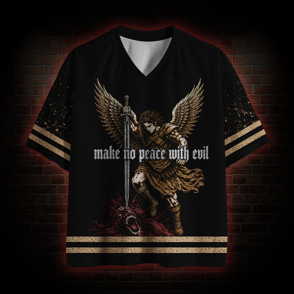 Make No Peace With Evil Mesh Jersey