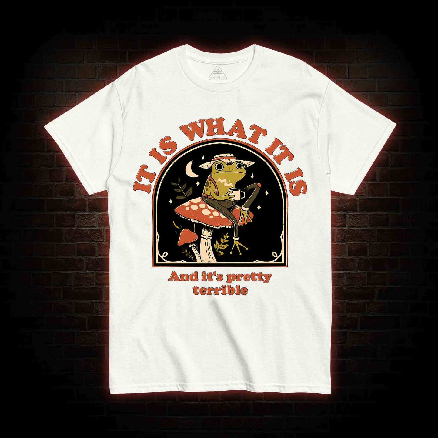 It Is What It Is T-shirt