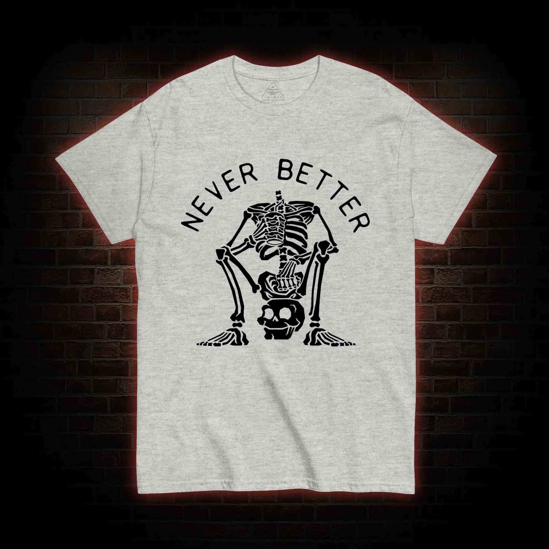 Never Better Graphic T-shirt