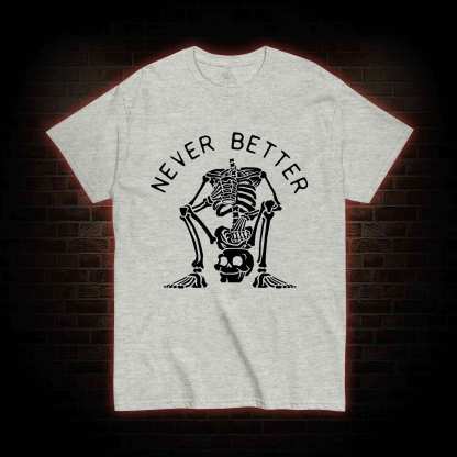 Never Better Graphic T-shirt