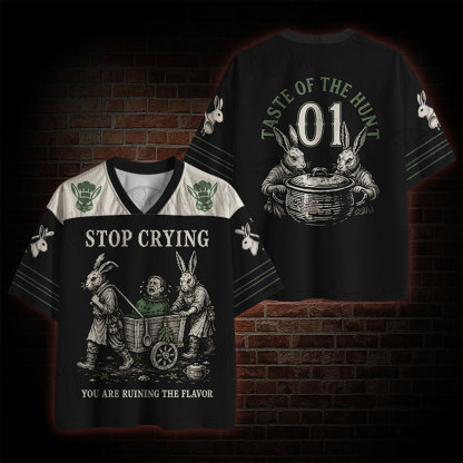 Stop Crying You Are Ruining The Flavor Mesh Jersey