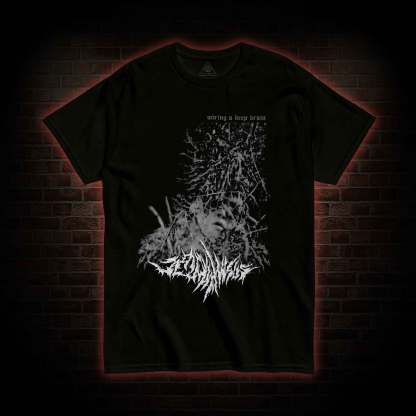 Wiring A Deep Brain T-shirt 