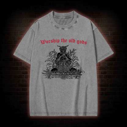 Worship The Old Gods Washed T-shirt