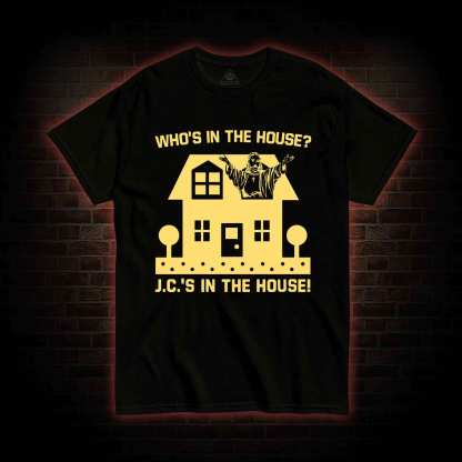 J.C.'S In The House T-shirt