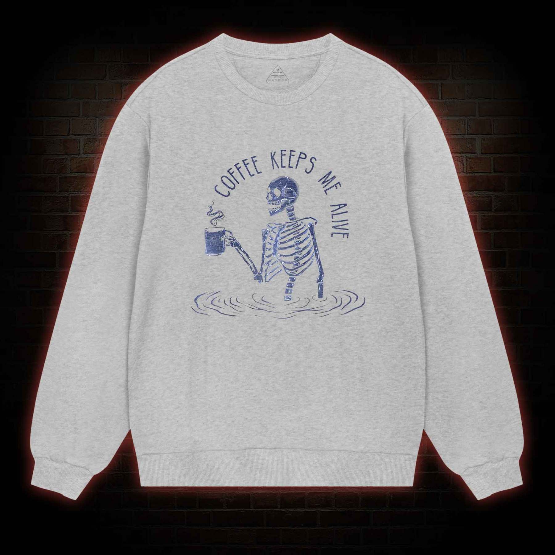 Coffee Keeps Me Alive Sweatshirt