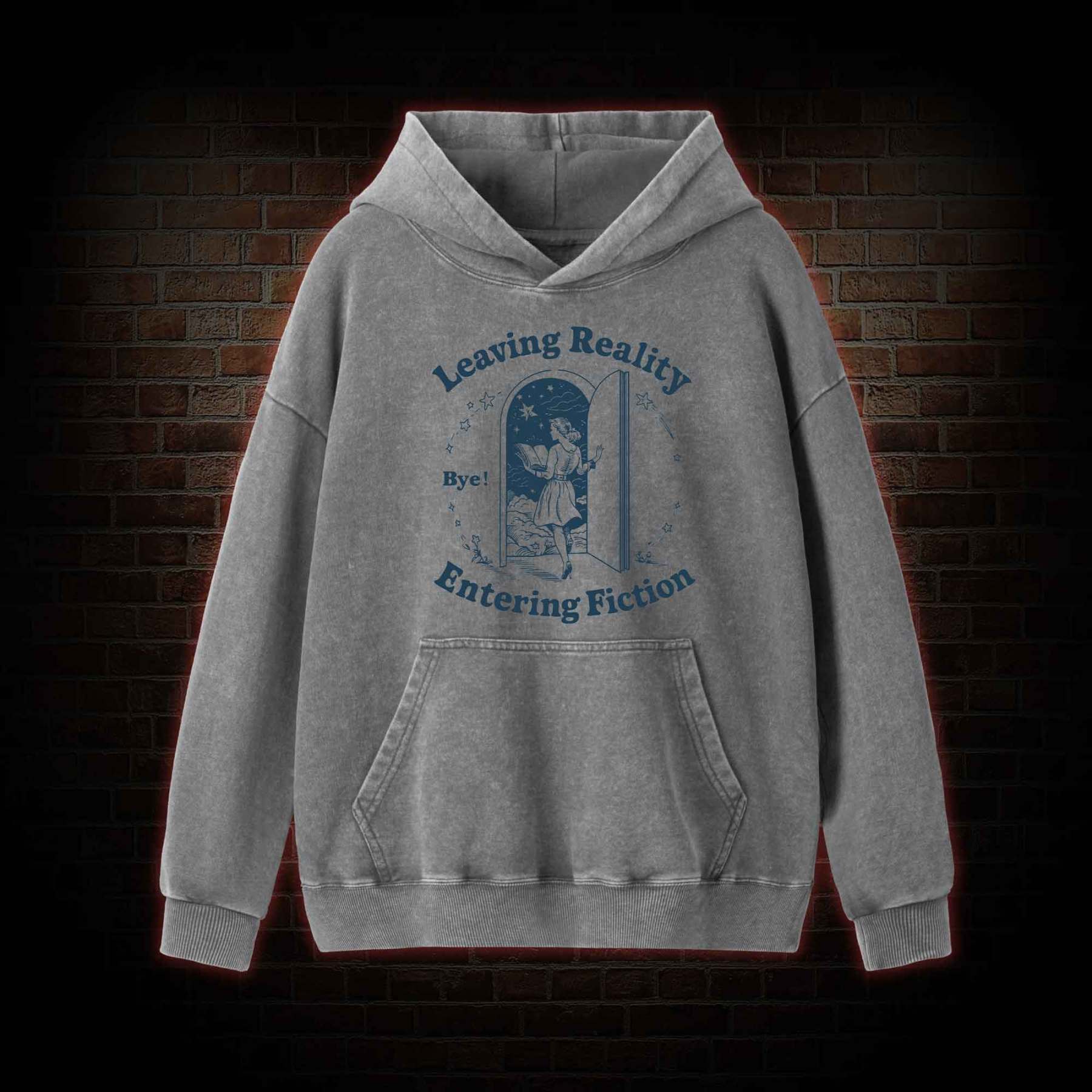 Leaving Reality Entering Fiction Washed Hoodie