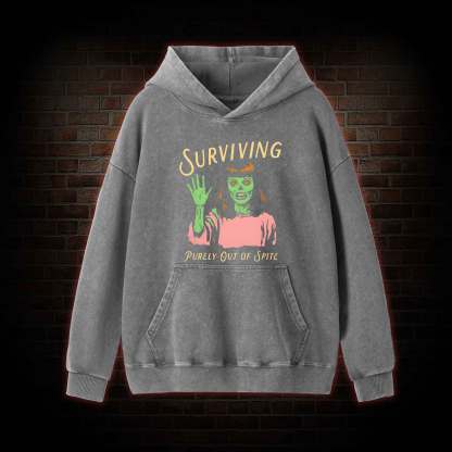 Surviving Purely Out Of Spite Washed Hoodie