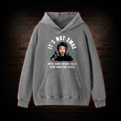 It's Not Xmas Washed Hoodie
