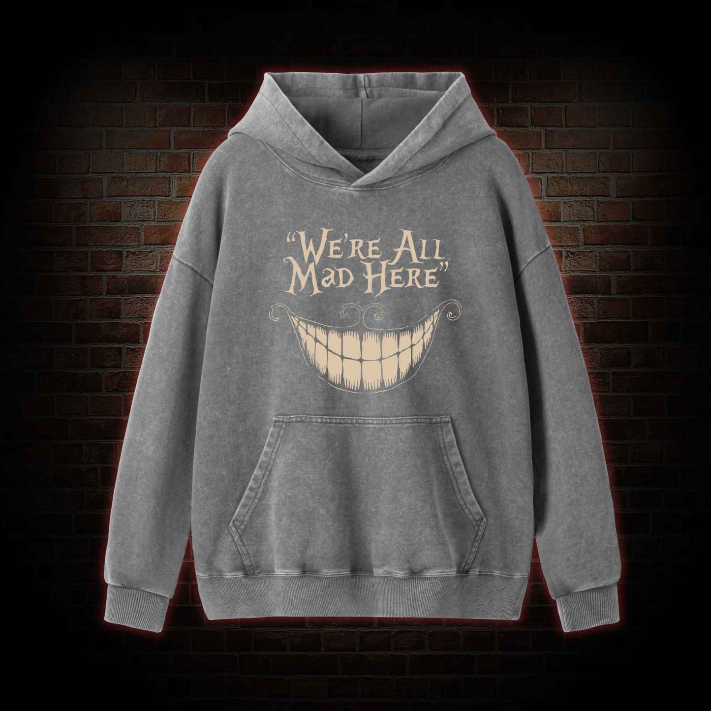 We're All Mad Here Washed Hoodie