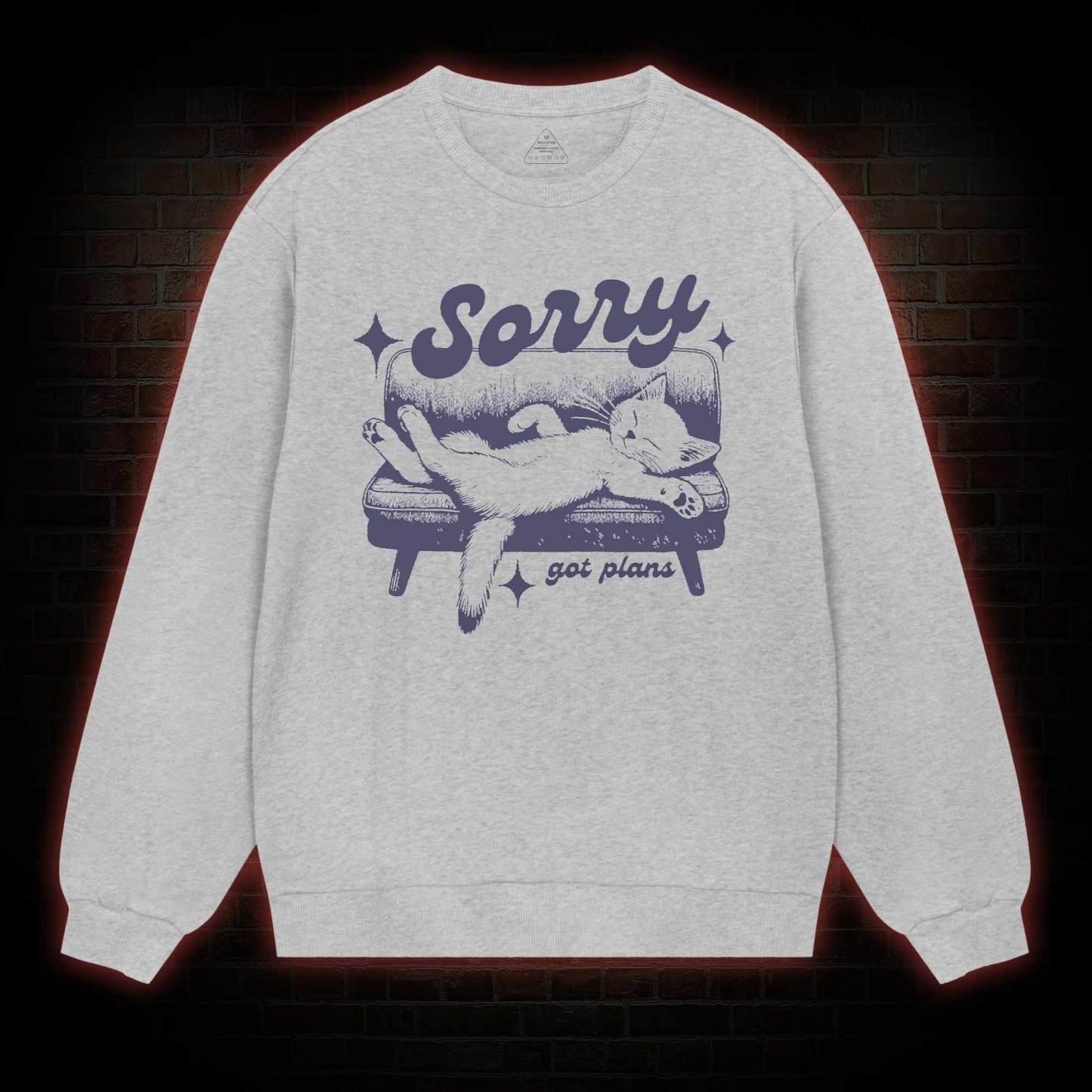 Sorry Got Plans Sweatshirt