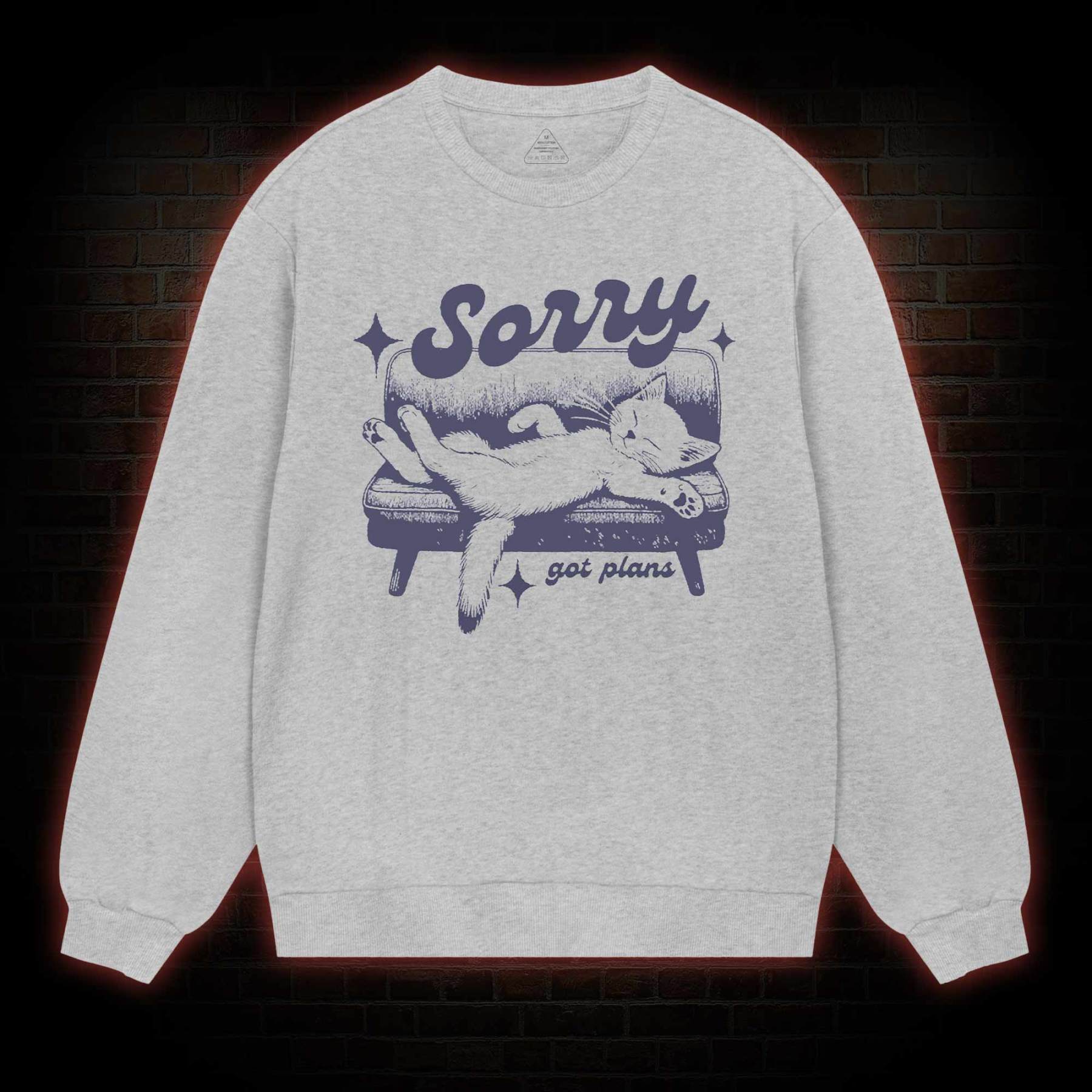 Sorry Got Plans Sweatshirt