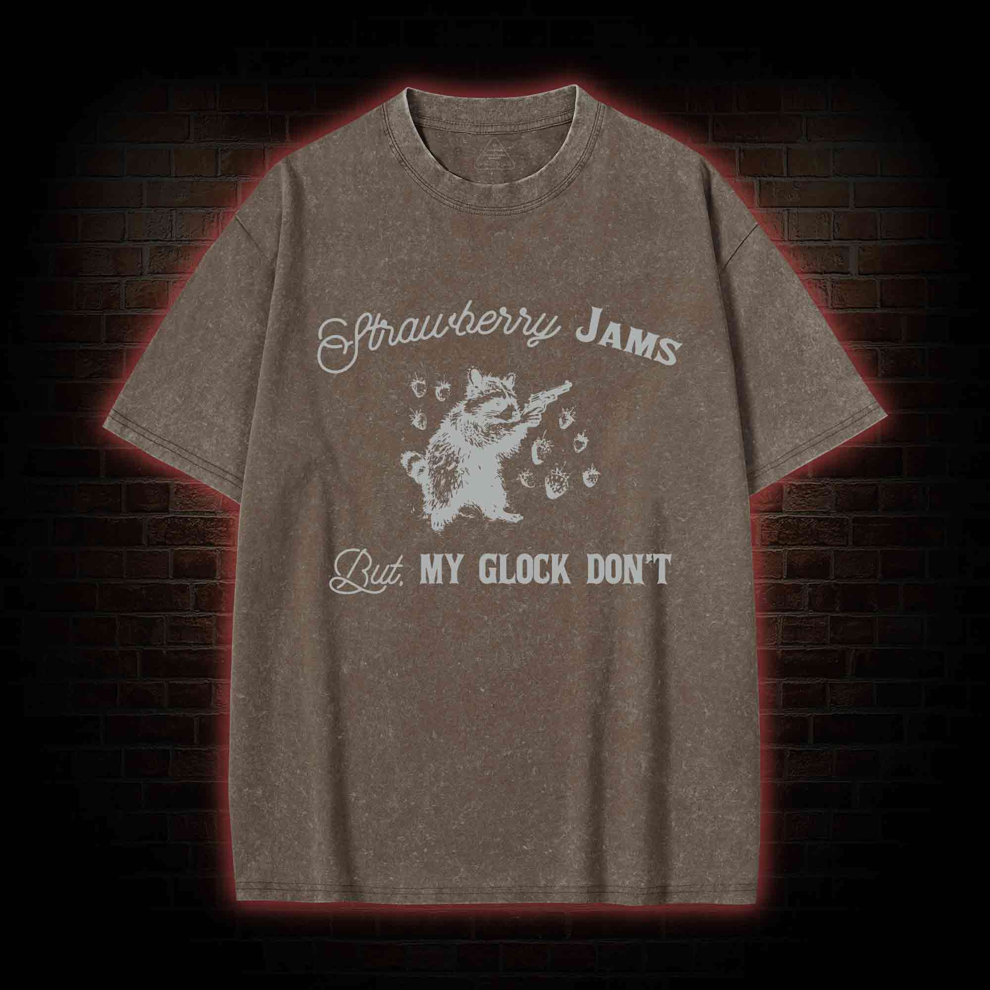 Strawberry Jams But My Glock Don't Washed T-shirt