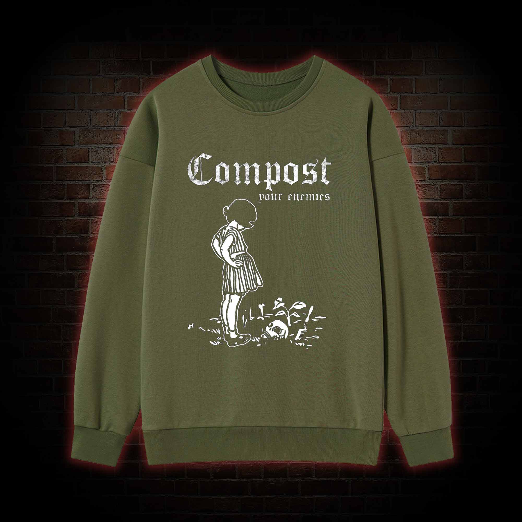 Compost Your Enemies Sweatshirt