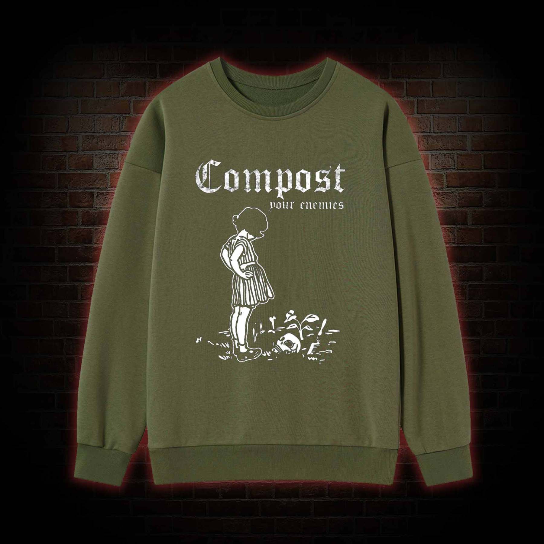 Compost Your Enemies Sweatshirt