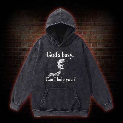 God’s Busy Can I Help You Washed Hoodie