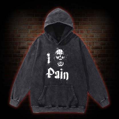 I Pain Washed Hoodie