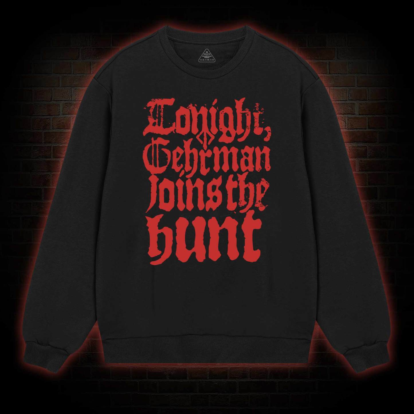 Gehrman Joins The Hunt Sweatshirt