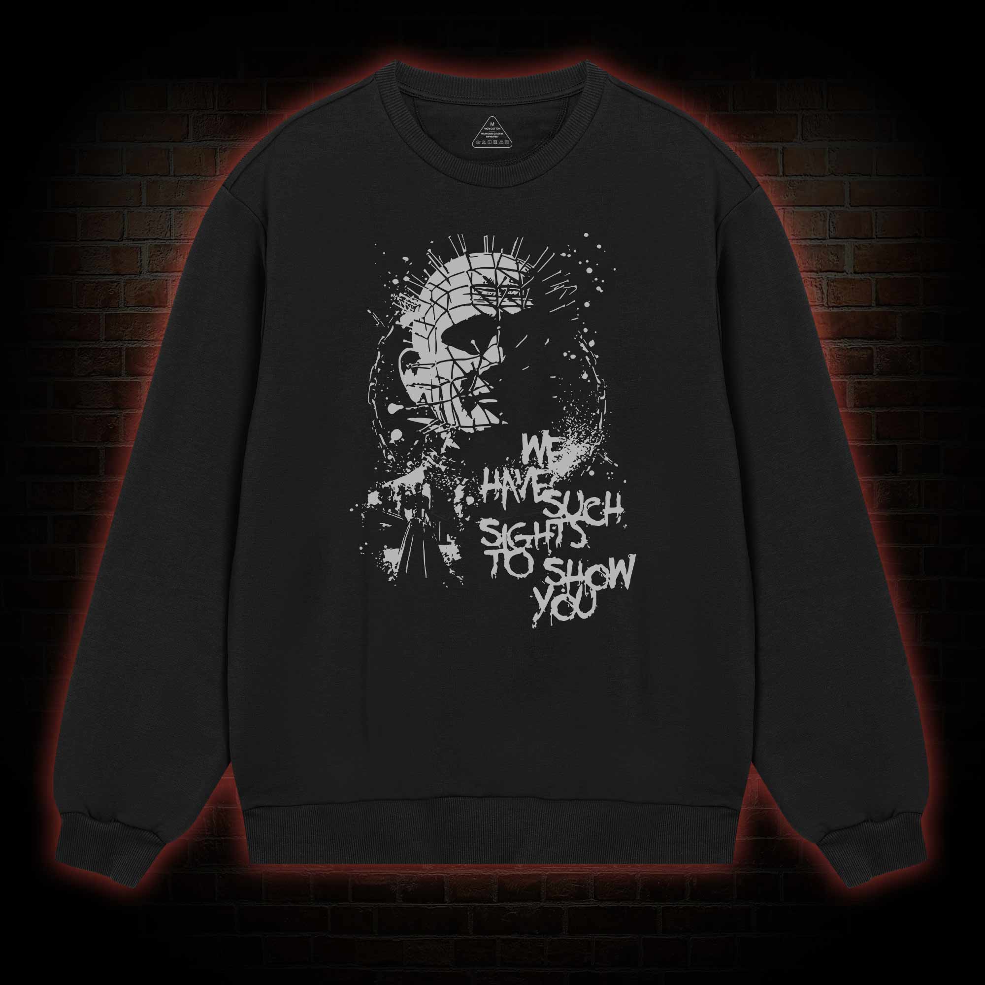 We Have Such Sights to Show You Sweatshirt